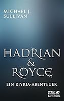 Hadrian & Royce (Die Riyria Chronicles #1.5)