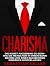 Charisma: Die Kunst anziehe...