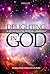 Delighting In God: An In-depth Exploration of the Living God (Keys to Effective Spiritual Leadership)