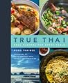 True Thai: Real Flavors for Every Table True Thai: Real Flavors for Every Table