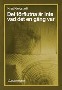 Det förflutna är inte vad den en gång var