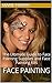 Face Painting: The Ultimate...