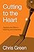 Cutting to the Heart: Applying the Bible in Preaching and Teaching