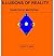 Illusions of Reality. The Myths of Meditation by Andrew P. Smith
