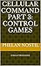 Cellular Command Part 3: Control Games: A Story of Mind Control