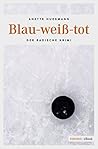 Blau-weiß-tot (De...