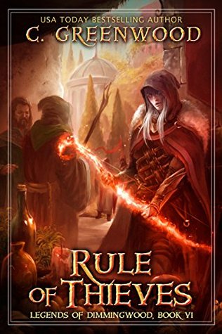 Rule of Thieves (Legends of Dimmingwood, #6)