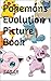 Pokemons Evolution Picture Book by Sagar