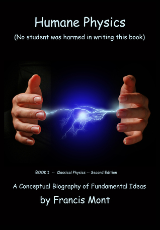 Humane Physics, Book 1: Classical Physics