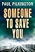 Someone to Save You