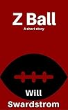Z Ball by Will Swardstrom