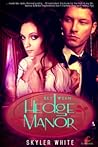 Between Hedge and Manor