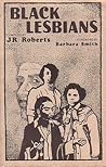 Black Lesbians by J.R.  Roberts