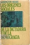 Los orígenes sociales de la dictadura y la democracia Los orígenes sociales de la dictadura y la democracia