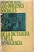 Los orígenes sociales de la dictadura y la democracia by Barrington Moore