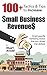 100+ Tactics & Tips to Increase Small Business Revenues by Stuart Arnold