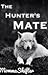 The Hunter's Mate by MommaShifter