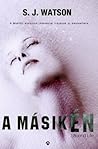 A másik én by S.J. Watson
