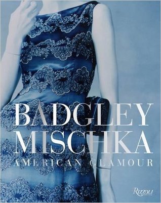 Badgley Mischka: American Glamour (Hardcover)
