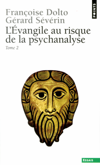 L Evangile Au Risque De La Psychanalyse Tome 2 By Francoise Dolto