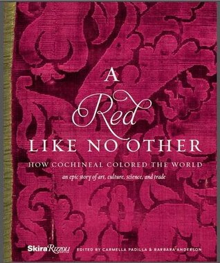 A Red Like No Other: How Cochineal Colored the World
