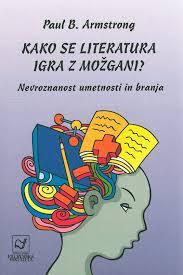 Kako se literatura igra z možgani?: Nevroznanost umetnosti in branja