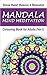 Mandala Mind Meditation: Colouring Book for Adults (Vol 1)