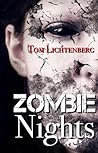 Zombie Nights by Tom Lichtenberg