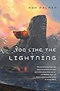 Too Like the Lightning by Ada Palmer