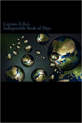 Captain Z-Ro's Indispensable Book of Days