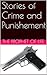 True Stories of Crime and Punishement by The Prophet of Life