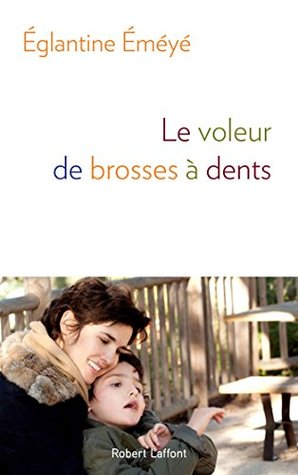Le voleur de brosses à dents (Kindle Edition)