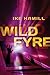 Wild Fyre by Ike Hamill