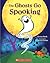 The Ghosts Go Spooking by Chrissy Bozik