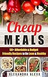 Cheap Meals: 50+ ...