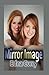 Mirror Image (Minnesota Romance Novels Series)