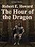 The Hour of the Dragon