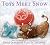 Toys Meet Snow by Emily Jenkins Toys Meet Snow by Emily Jenkins
