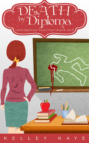 Death by Diploma (Chalkboard Outlines, #1)