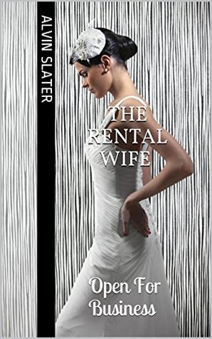 RENTAL WIFE: PAY FOR MARRIAGE (The Rental Wife Book 1)
