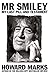Mr Smiley: My Last Pill and Testament