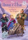 The Great Ice Engine (Disney Frozen: Anna & Elsa, #4)