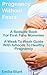 Pregnancy Without Fears - A Bedside Book For First Time Mommies. A Week To Week Guide With Advices To Healthy Pregnancy.: (Pregnancy, Month to Month Guide, ... childbirth, healthy pregnancy, baby)