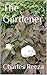 The Gardener by Charles Reeza