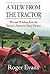 View from the Tractor by Roger   Evans