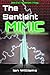 The Sentient Mimic (The Sentient Trilogy #2)