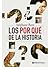 Los por qué de la historia