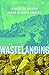Wastelanding: Legacies of Uranium Mining in Navajo Country