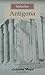 Antígona by Sophocles Antígona by Sophocles