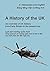 A History of the UK: in Vietnamese and English: An overview of UK history from Early Britain to the present day